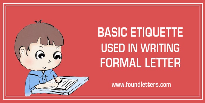 Formal Letter Writing Etiquette, Basic Rules of formal letter