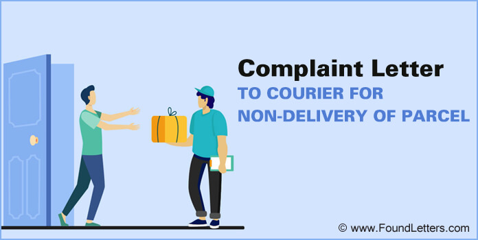 Complaint Letter to Courier Company for Non-delivery of Parcel