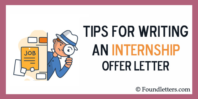 Internship Offer Letter Writing Tips, Appointment Guidelines