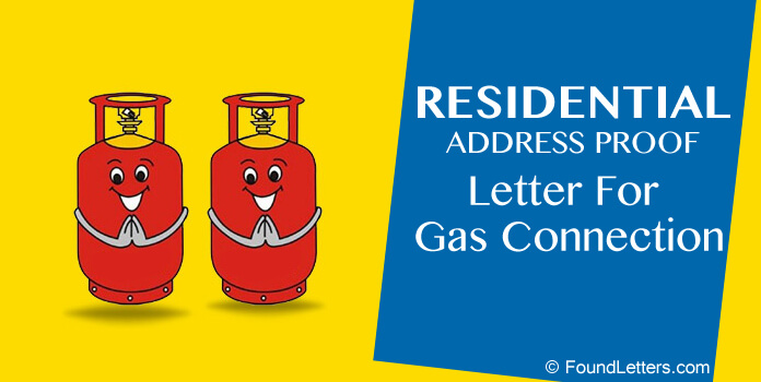 Residential address proof letter format for gas connection