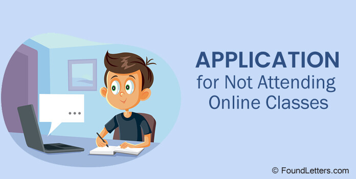 Application for not attending classes online