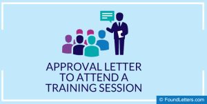 Approval Letter to Attend a Training Session Example Approval Letter to Attend a Training Session Example