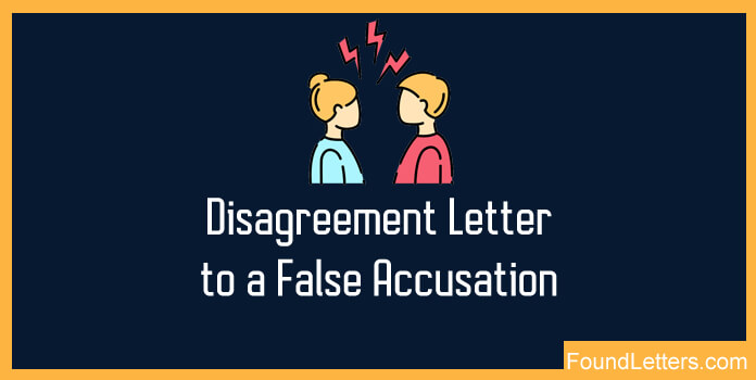 Disagreement Letter with a False Accusation