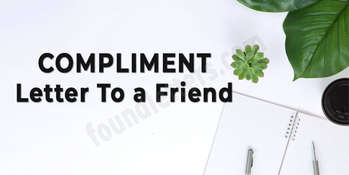 Compliment Letter to a Friend