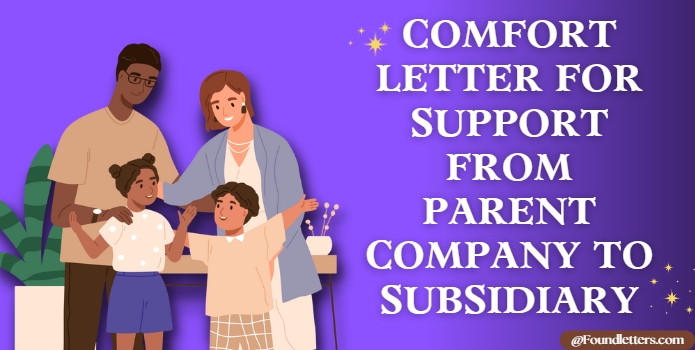 Comfort Letter for Support from Parent Company to Subsidiary