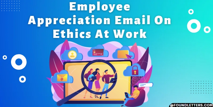 Employee Appreciation Email on Ethics at Work