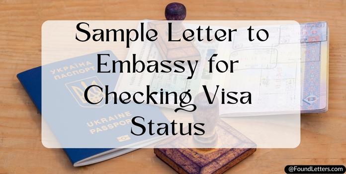 Letter to Embassy for Visa Status