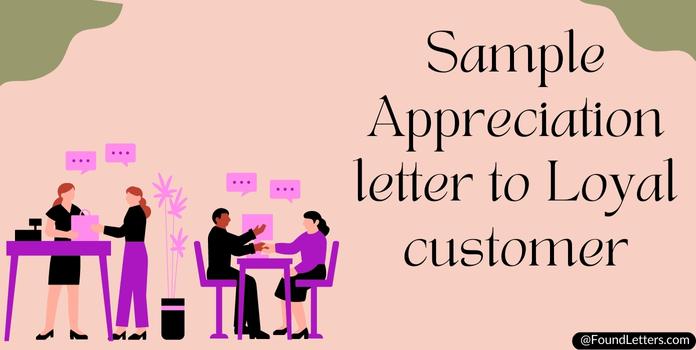 Appreciation letter to Loyal customer