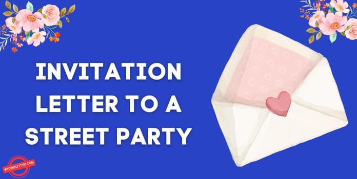 Example of an Invitation Letter to a Street Party
