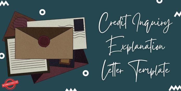 Credit Inquiry Explanation Letter Template