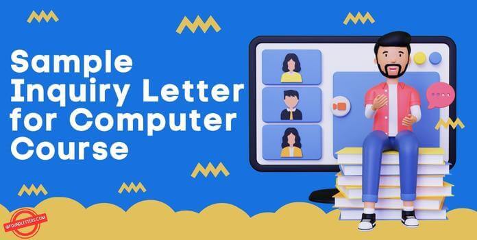 Sample Inquiry Letter for Computer Course