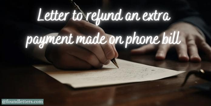 Letter to Refund Extra Payment Made on Phone Bill